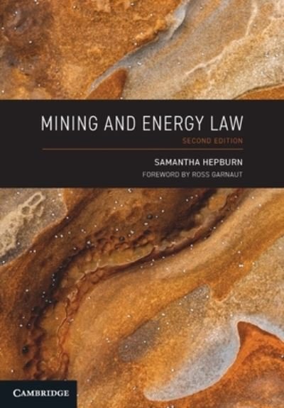 Cover for Hepburn, Samantha (Deakin University, Victoria) · Mining and Energy Law (Pocketbok) [2 Revised edition] (2023)