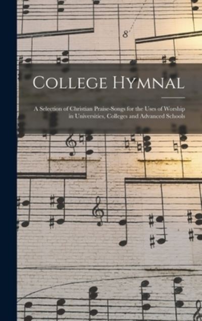 Cover for Anonymous · College Hymnal (Hardcover Book) (2021)