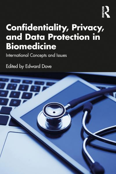 Confidentiality, Privacy, and Data Protection in Biomedicine: International Concepts and Issues (Paperback Book) (2024)