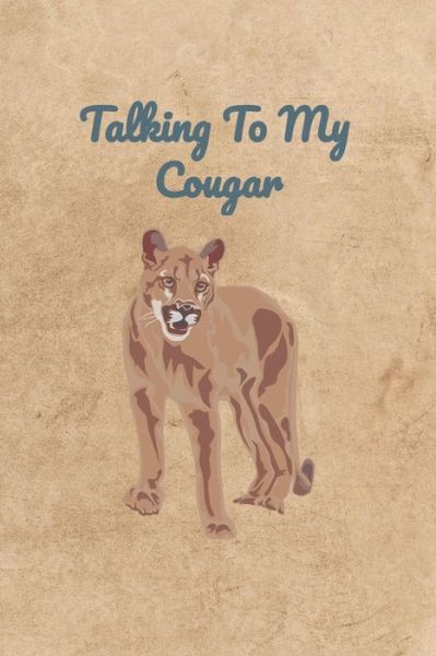 Cover for Peter Charles Bennett · Talking To My Cougar (Paperback Book) (2019)