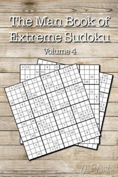 The Man Book of Extreme Sudoku - Quick Creative - Books - Independently Published - 9781083084859 - July 27, 2019