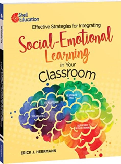 Cover for Erick J. Herrmann · Effective Strategies for Integrating Social-Emotional Learning in Your Classroom - Professional Resources (Paperback Book) (2021)