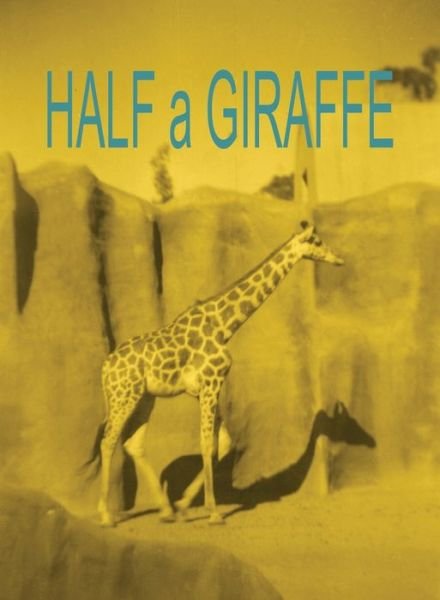 Cover for Allen Frost · Half a Giraffe (Paperback Book) (2021)