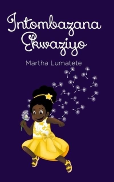 Cover for Miss Martha Lumatete · Intombazana Ekwaziyo (Innbunden bok) (2022)