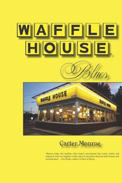 Cover for Carter Monroe · Waffle House Blues (Paperback Bog) (2019)
