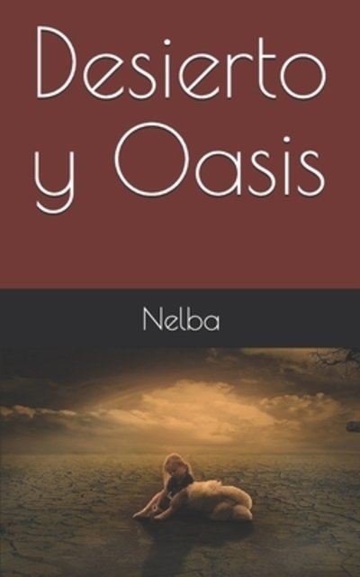 Cover for Nelba Velazquez · Oasis y desierto (Pocketbok) (2019)