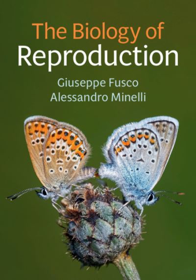 Cover for Fusco, Giuseppe (Universita degli Studi di Padova, Italy) · The Biology of Reproduction (Hardcover Book) (2019)