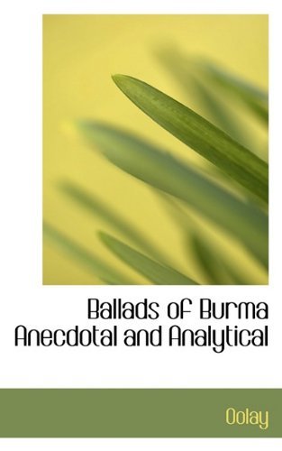 Cover for Oolay · Ballads of Burma Anecdotal and Analytical (Hardcover Book) (2009)