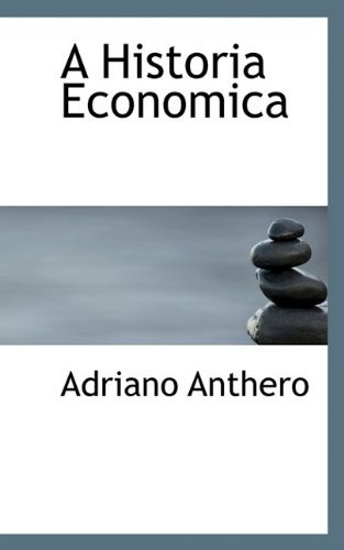 Cover for Adriano Anthero · A Historia Economica (Pocketbok) (2009)