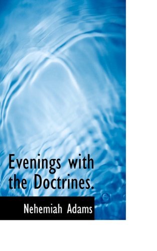 Cover for Nehemiah Adams · Evenings with the Doctrines. (Taschenbuch) (2009)