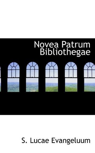 Novea Patrum Bibliothegae - S. Lucae Evangeluum - Libros - BiblioLife - 9781117734859 - 8 de diciembre de 2009