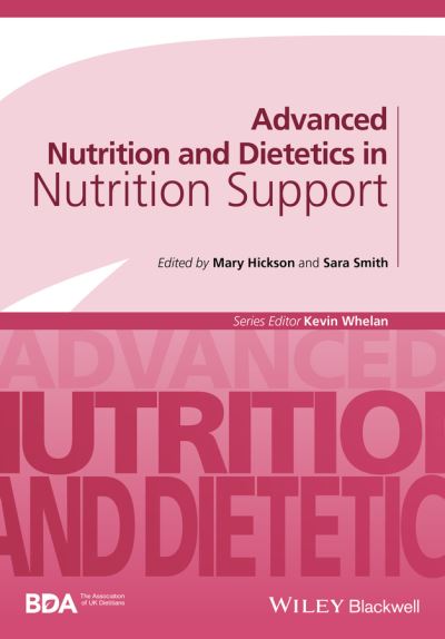 Cover for M Hickson · Advanced Nutrition and Dietetics in Nutrition Support - Advanced Nutrition and Dietetics (BDA) (Paperback Book) (2018)