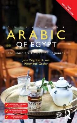 Cover for Jane Wightwick · Colloquial Arabic of Egypt: The Complete Course for Beginners - Colloquial Series (Gebundenes Buch) (2018)