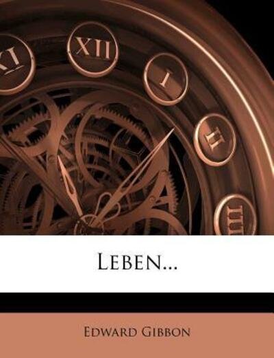 Cover for Gibbon · Gibbon's Leben, Erster Theil (Bok) (2012)