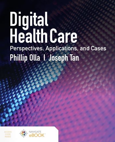 Cover for Phillip Olla · Digital Health Care: Perspectives, Applications, and Cases: Perspectives, Applications, and Cases (Paperback Book) (2022)