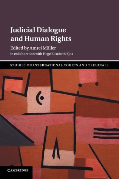 Cover for Amrei Müller · Judicial Dialogue and Human Rights - Studies on International Courts and Tribunals (Pocketbok) (2018)