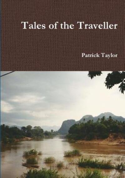 Cover for Patrick Taylor · Tales of the Traveller (Pocketbok) (2016)