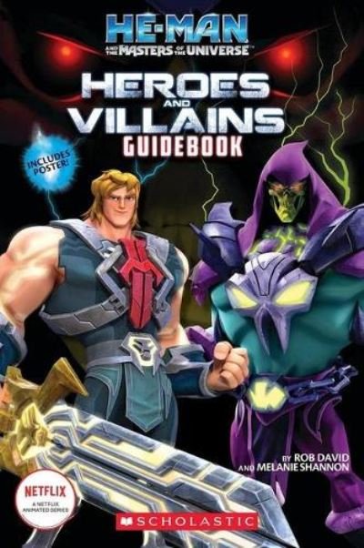 Melanie Shannon · He-Man and the Masters of the Universe: Heroes and Villains Guidebook - He-Man and the Masters of the Universe (Paperback Book) (2021)