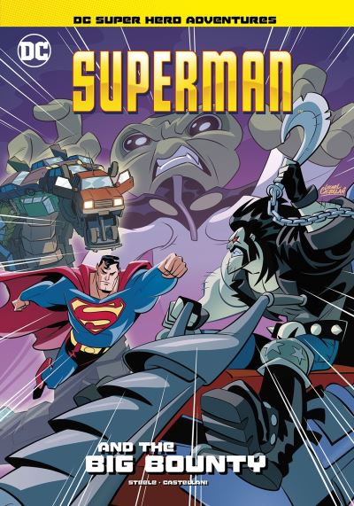 Superman and the Big Bounty - DC Super Hero Adventures - Michael  Anthony Steele - Books - Capstone Global Library Ltd - 9781398214859 - October 28, 2021