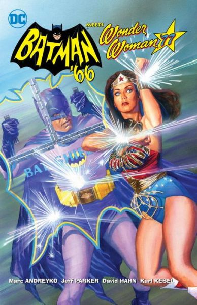 Cover for Marc Andreyko · Batman '66 Meets Wonder Woman '77 (Hardcover Book) (2017)