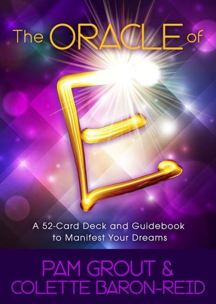 Cover for Pam Grout · The Oracle of E: An Oracle Card Deck to Manifest Your Dreams (Flashkort) (2015)
