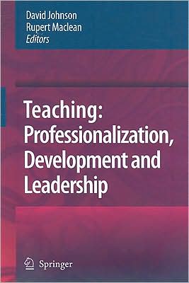 Cover for David Johnson · Teaching: Professionalisation, Development and Leadership: Festschrift for Professor Eric Hoyle (Hardcover Book) [2008 edition] (2008)