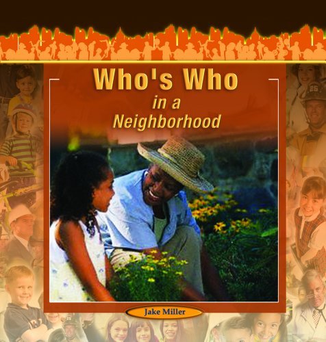 Who's Who in a Neighborhood (Communities at Work) - Jake Miller - Bøger - Powerkids Pr - 9781404227859 - 1. august 2005