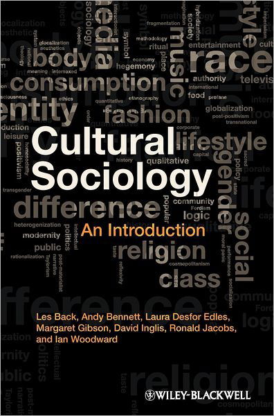 Cover for Back, Les (Goldsmith's College, London, UK) · Cultural Sociology: An Introduction (Hardcover Book) (2012)