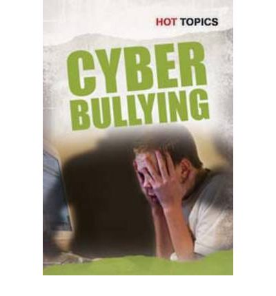 Cover for Nick Hunter · Cyber Bullying - Hot Topics (Paperback Book) (2012)