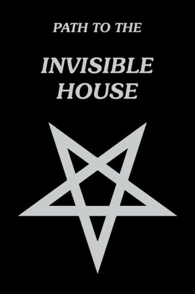 Sloan Young · Path to the Invisible House (Paperback Bog) (2006)