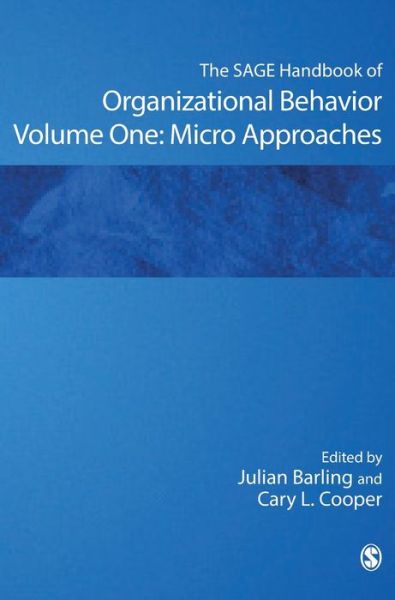 Cover for Barling, Julian (Ed) · The SAGE Handbook of Organizational Behavior: Volume One: Micro Approaches (Hardcover Book) (2008)