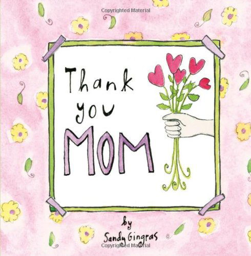 Cover for Sandy Gingras · Thank You Mom (Hardcover Book) (2012)