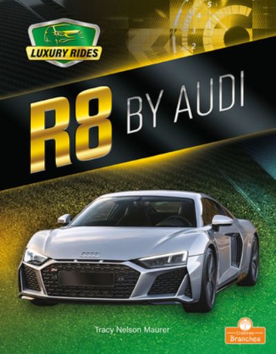 Cover for Tracy Nelson Maurer · R8 by Audi (Hardcover Book) (2021)