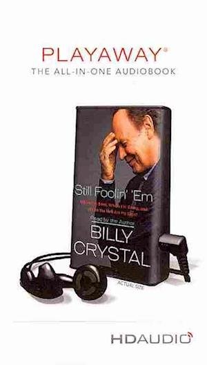 Still Foolin' 'em - Billy Crystal - Muu - MacMillan Audio - 9781427237859 - tiistai 10. syyskuuta 2013