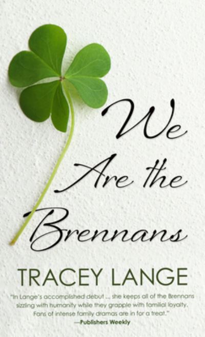 Cover for Tracey Lange · We Are the Brennans (Book) (2022)