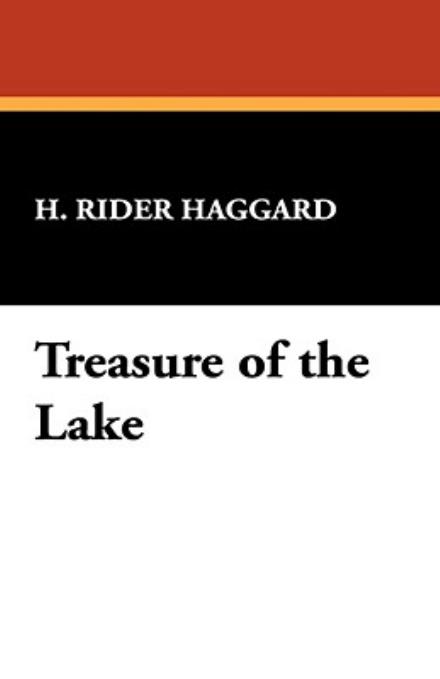 Cover for H. Rider Haggard · Treasure of the Lake (Hardcover Book) (2024)