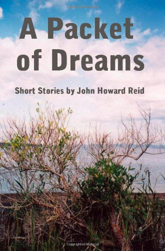 Cover for John Howard Reid · A Packet of Dreams (Paperback Book) (2008)