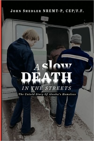 Cover for Nremt-p, John Shedler Cep/f F · A Slow Death in the Streets (Paperback Book) (2010)