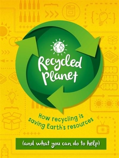 Cover for Anna Claybourne · Recycled Planet (Hardcover bog) (2021)