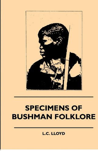 Cover for W. Bleek · Specimens of Bushman Folklore (Paperback Book) (2010)