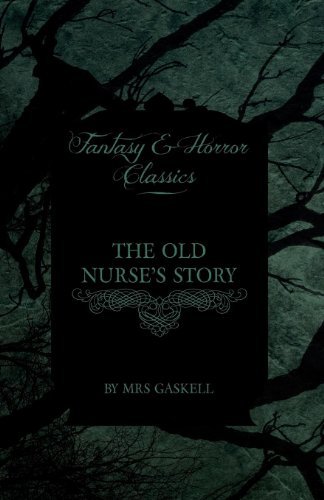 Cover for Mrs Gaskell · The Old Nurse's Story (Fantasy and Horror Classics) (Paperback Book) (2011)