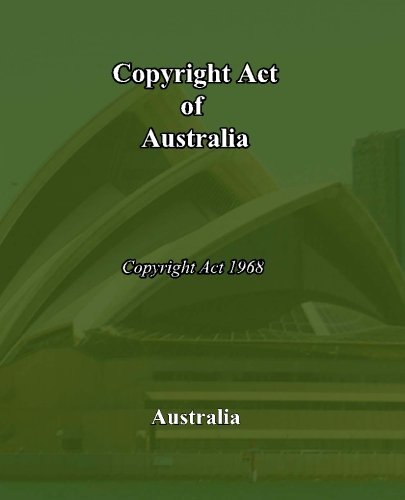 Cover for Australia · Copyright Act of Australia: Copyright Act of 1968 (Taschenbuch) (2010)