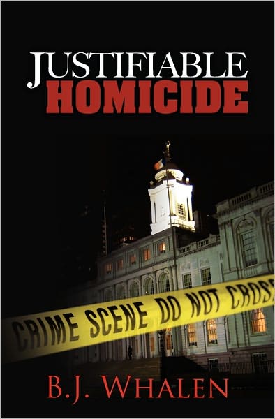 B J Whalen · Justifiable Homicide (Paperback Book) (2011)