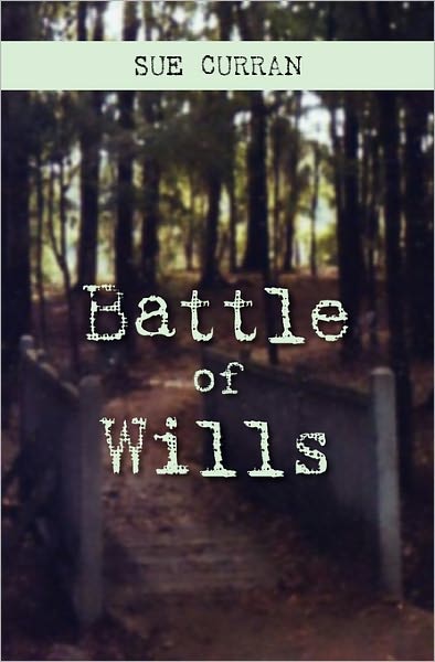 Cover for Sue Curran · Battle of Wills (Paperback Book) (2010)