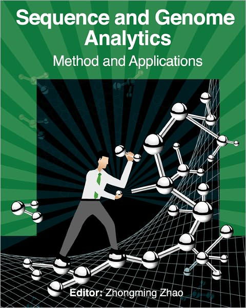 Cover for Zhongming Zhao · Sequence and Genome Analysis: Methods and Applications (Taschenbuch) (2011)