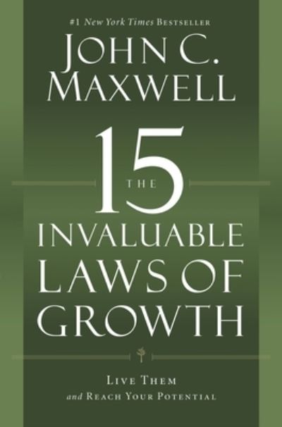 Cover for John C Maxwell · The 15 Invaluable Laws of Growth: Live Them and Reach Your Potential (Gebundenes Buch) [Large Print edition] (2012)