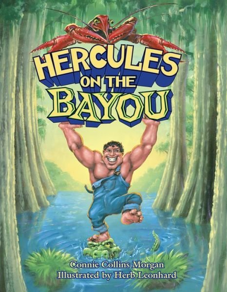 Cover for Connie Morgan · Hercules on the Bayou (Hardcover Book) (2016)