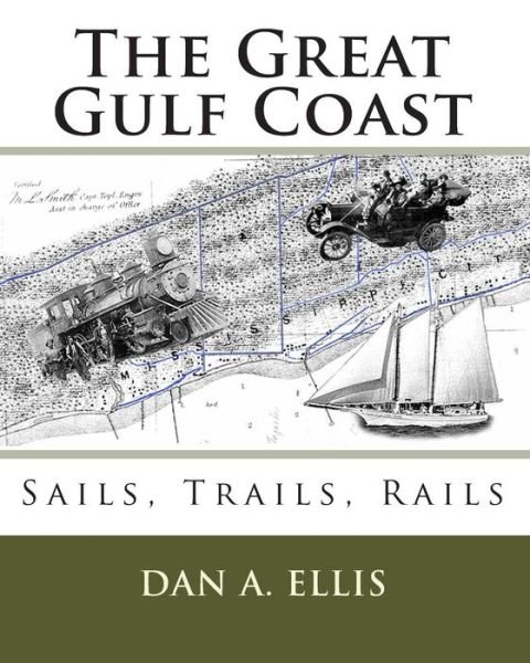 Cover for Dan A Ellis · The Great Gulf Coast (Pocketbok) (2001)