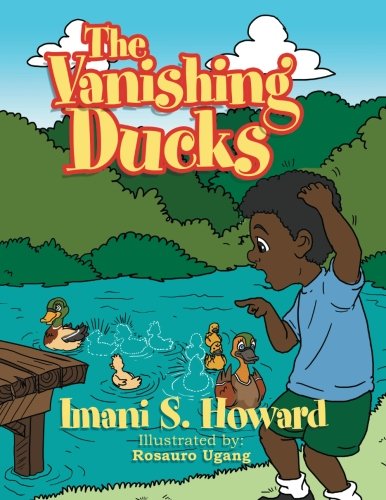 Cover for Imani S Howard · The Vanishing Ducks (Paperback Book) (2011)