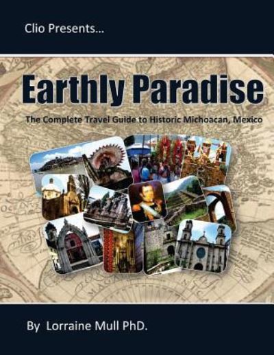 Cover for Lorraine E Mull · Earthly Paradise (Paperback Book) (2011)